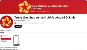 Trung tâm phục vụ hành chính công xây dựng video hướng dẫn nộp hồ sơ trực tuyến qua Cổng dịch vụ công quốc gia